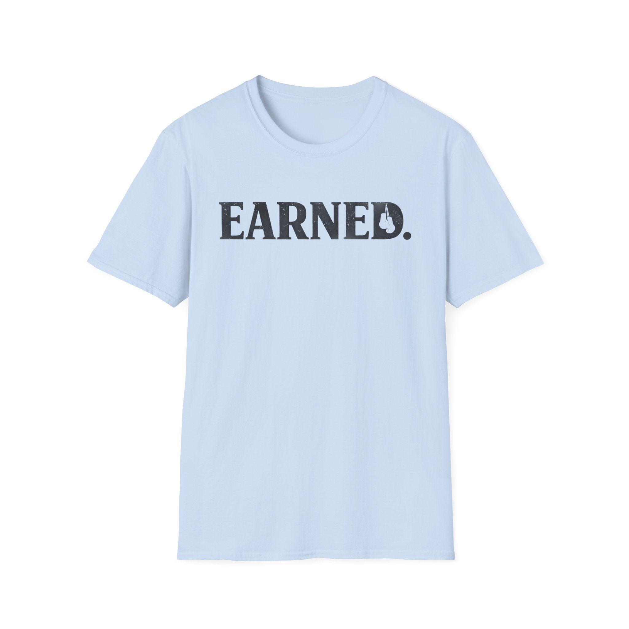 Earned T-shirt