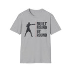 Built Round by round  T-shirt