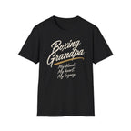 Grandpa's legacy T-shirt