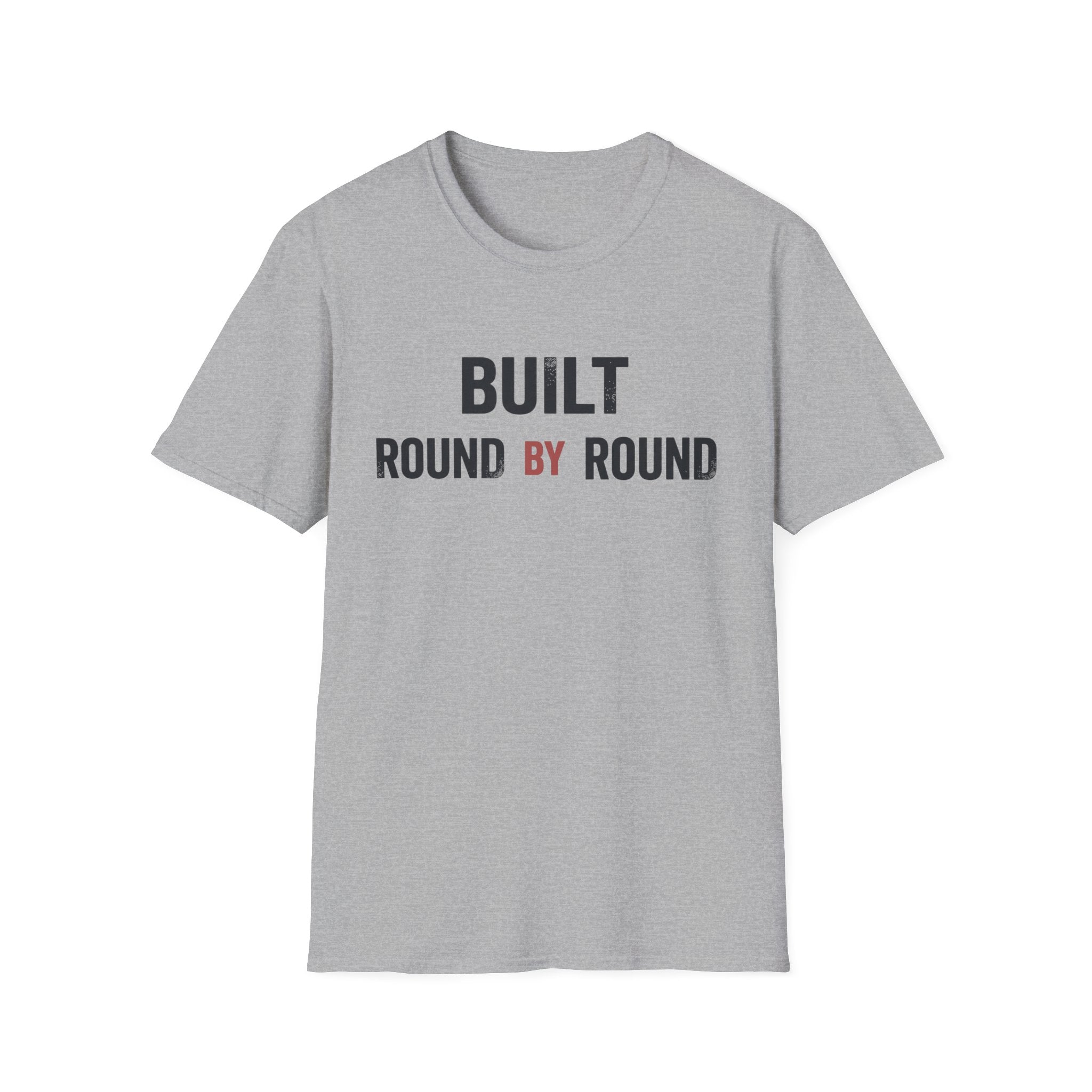 Built Round by round  T-shirt