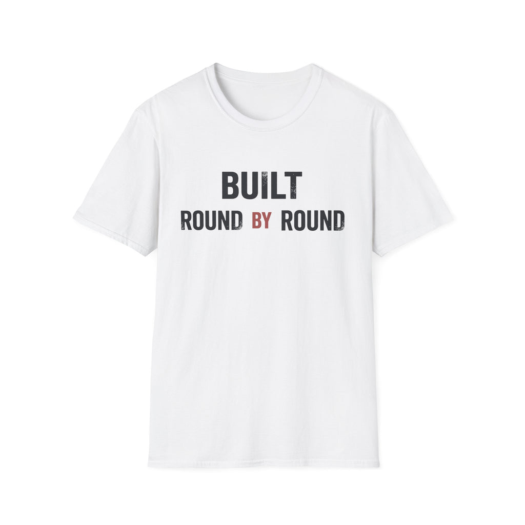 Built Round by round  T-shirt