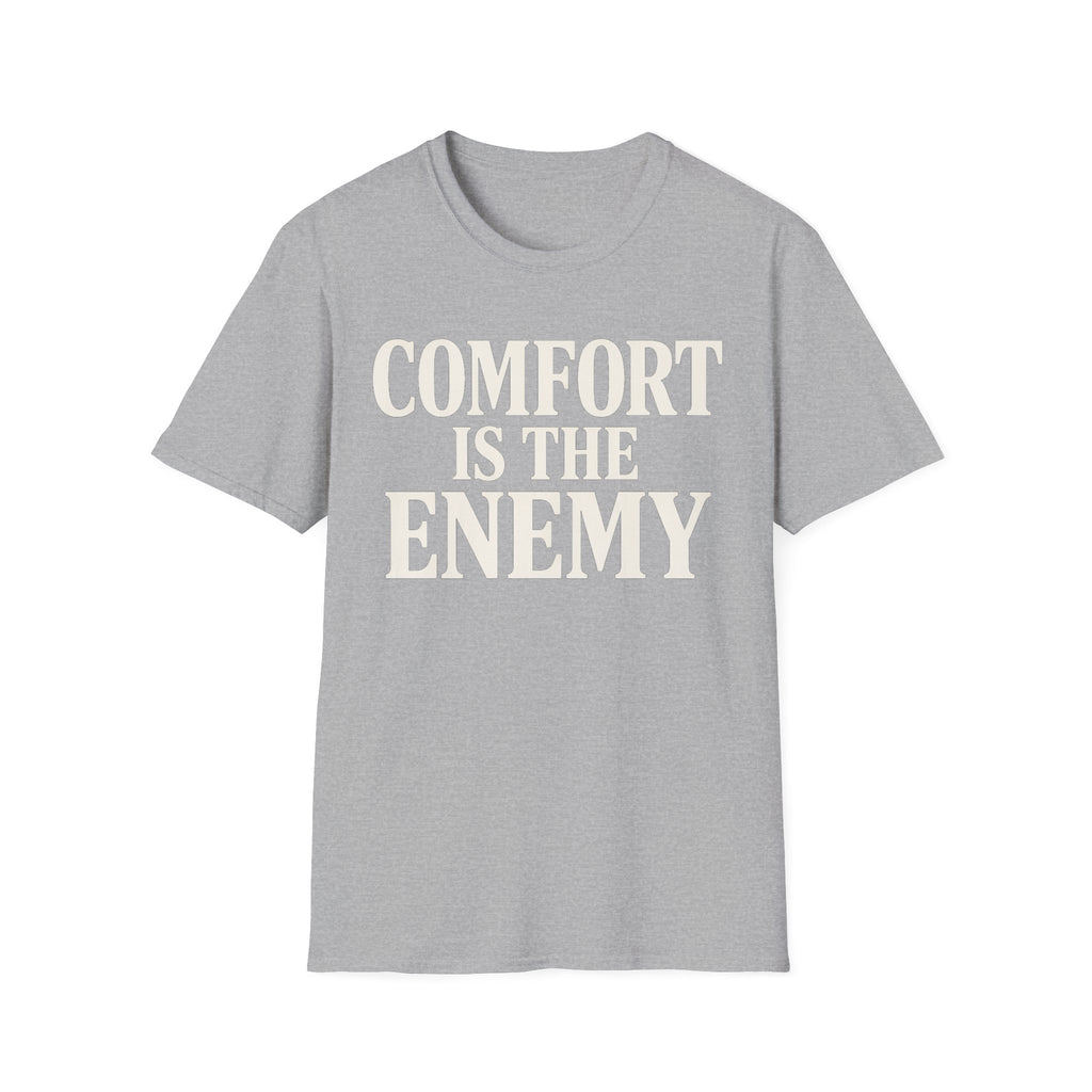 comfort is the enemy T-shirt