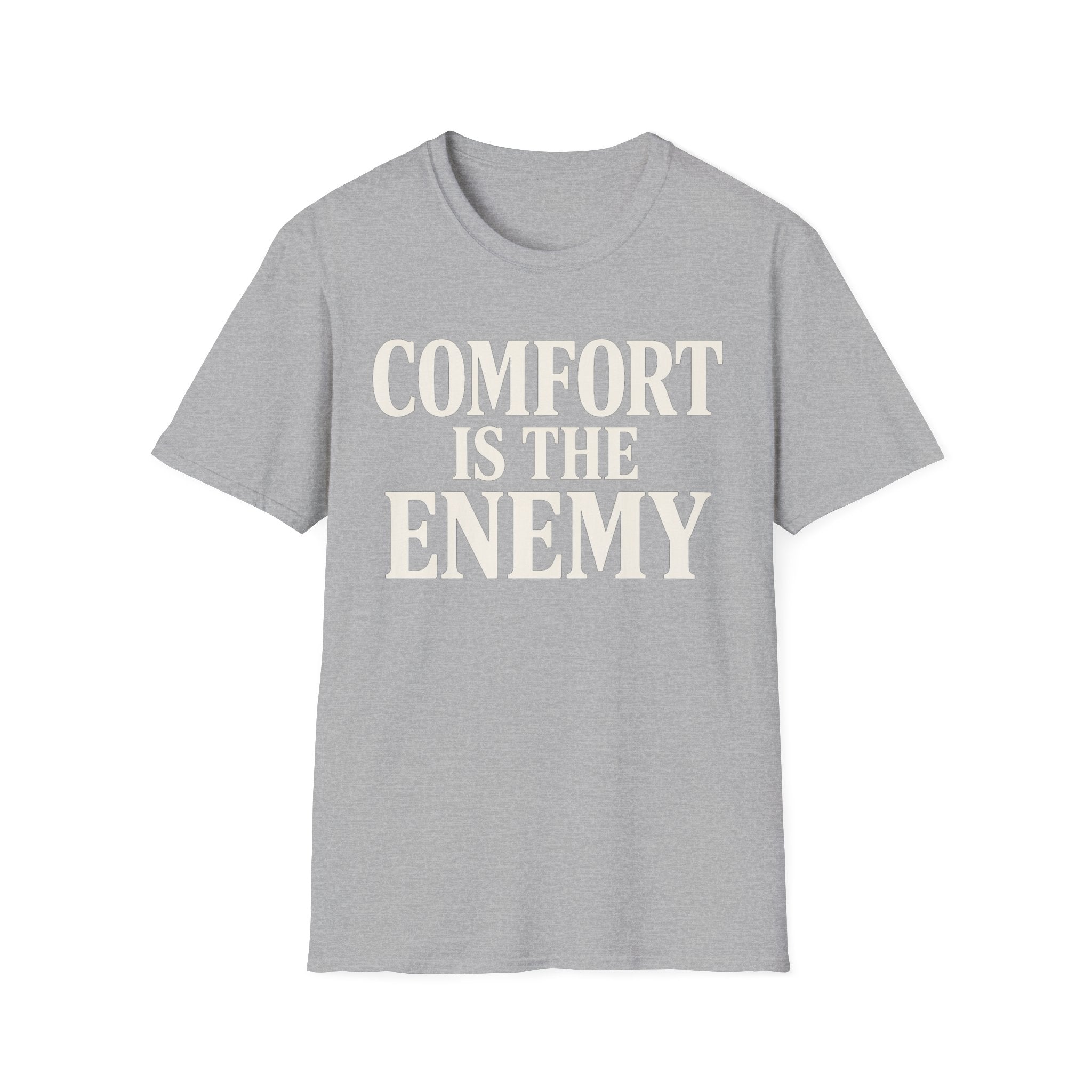 comfort is the enemy T-shirt