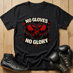 No Gloves No Glory T-shirt