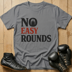 No Easy Rounds T-shirt