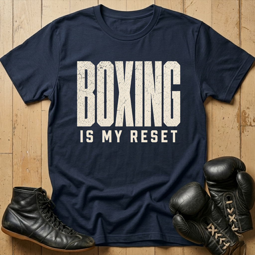 Boxing Is My Reset T-shirt