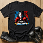 fight the doubt T-shirt