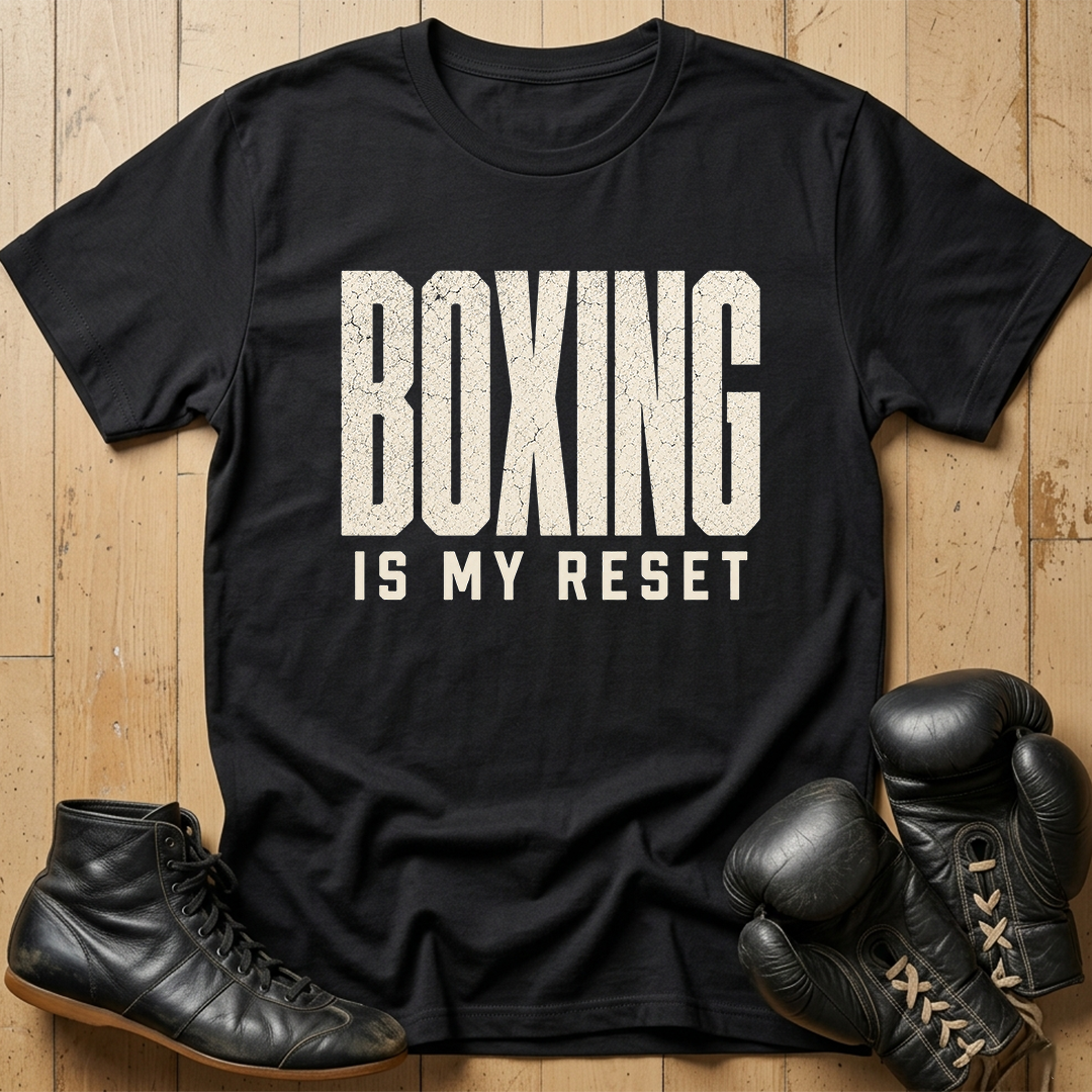 Boxing Is My Reset T-shirt