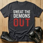 Sweat The Demons Out