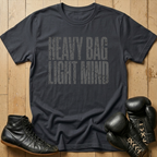 Heavy Bag Light Mind T-shirt