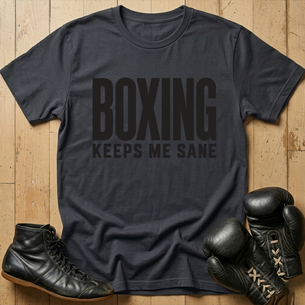 Keeps Me Sane Boxing T-shirt