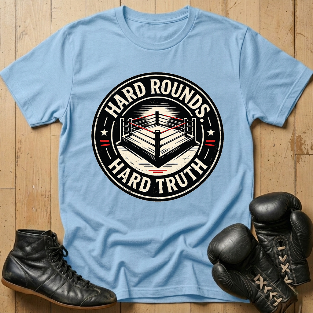 HARD ROUNDS HARD TRUTH T-shirt