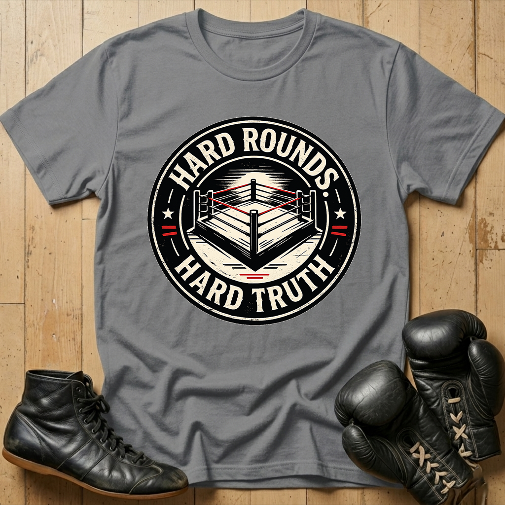 HARD ROUNDS HARD TRUTH T-shirt