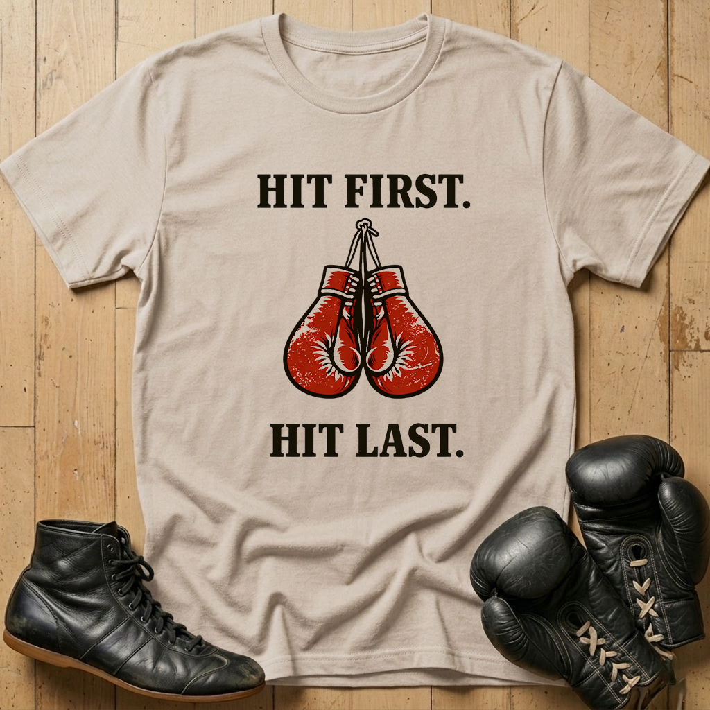 HIT FIRST HIT LAST T-shirt