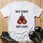 HIT FIRST HIT LAST T-shirt