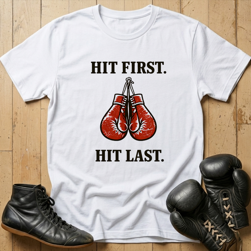HIT FIRST HIT LAST T-shirt