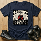Legends never fallT-shirt