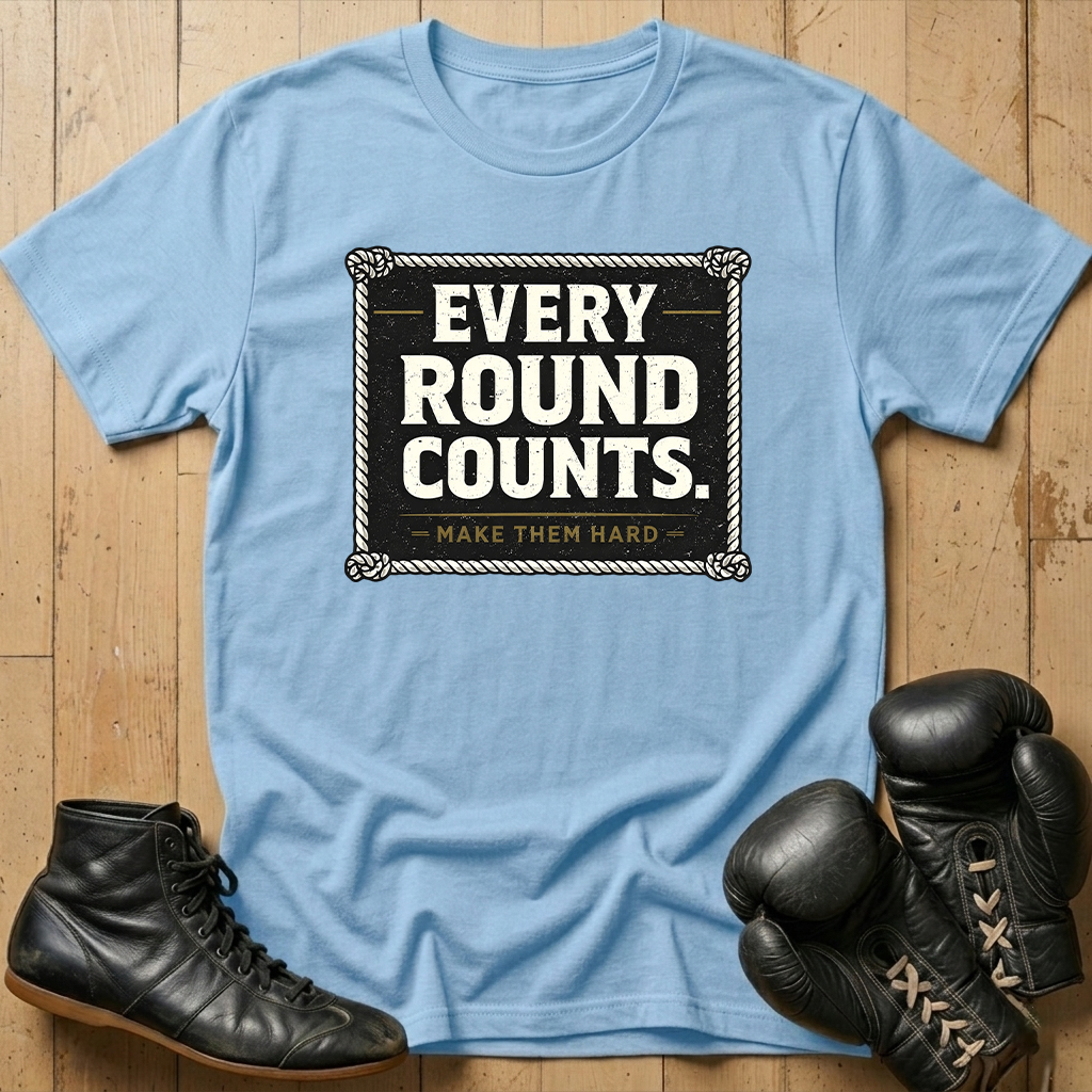 EVERY ROUND COUNTS  T-shirt