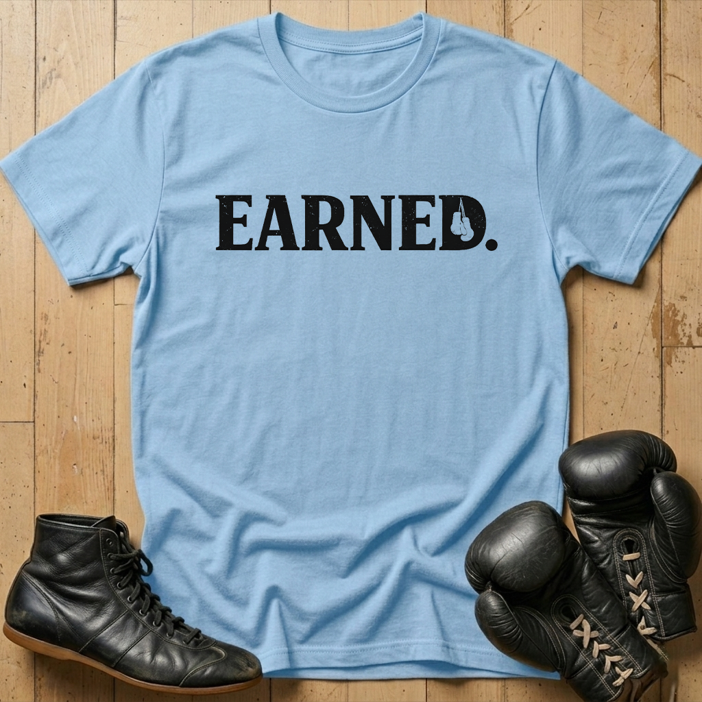Earned T-shirt