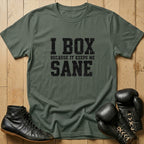 Keeps Me Sane T-shirt