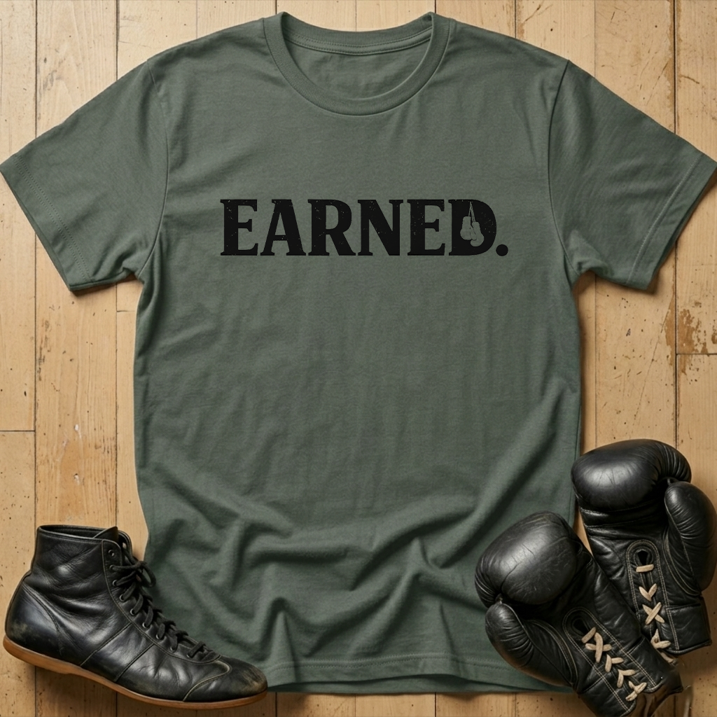 Earned T-shirt