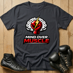 Mind over muscleT-shirt