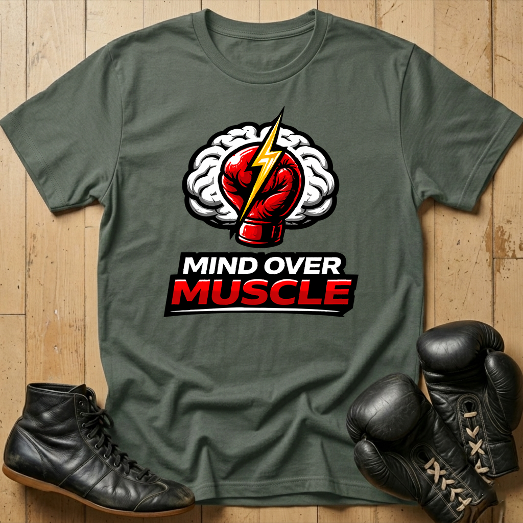 Mind over muscleT-shirt
