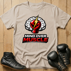 Mind over muscleT-shirt