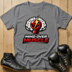 Mind over muscleT-shirt