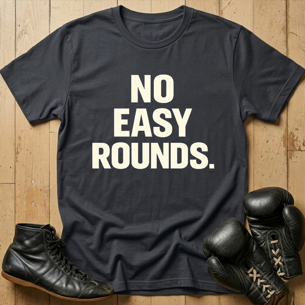 No easy rounds T-shirt