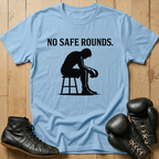 No Safe Rounds T-shirt