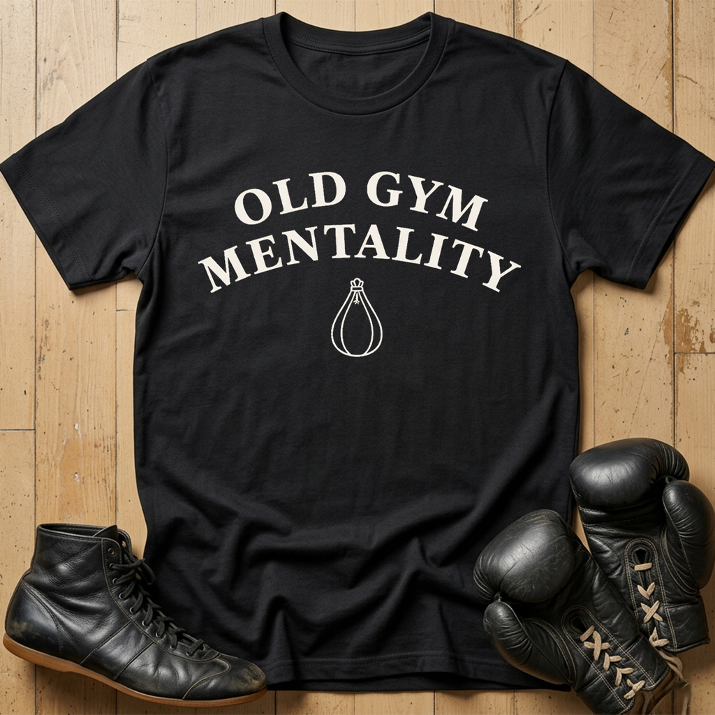 old gym mentality  T-shirt