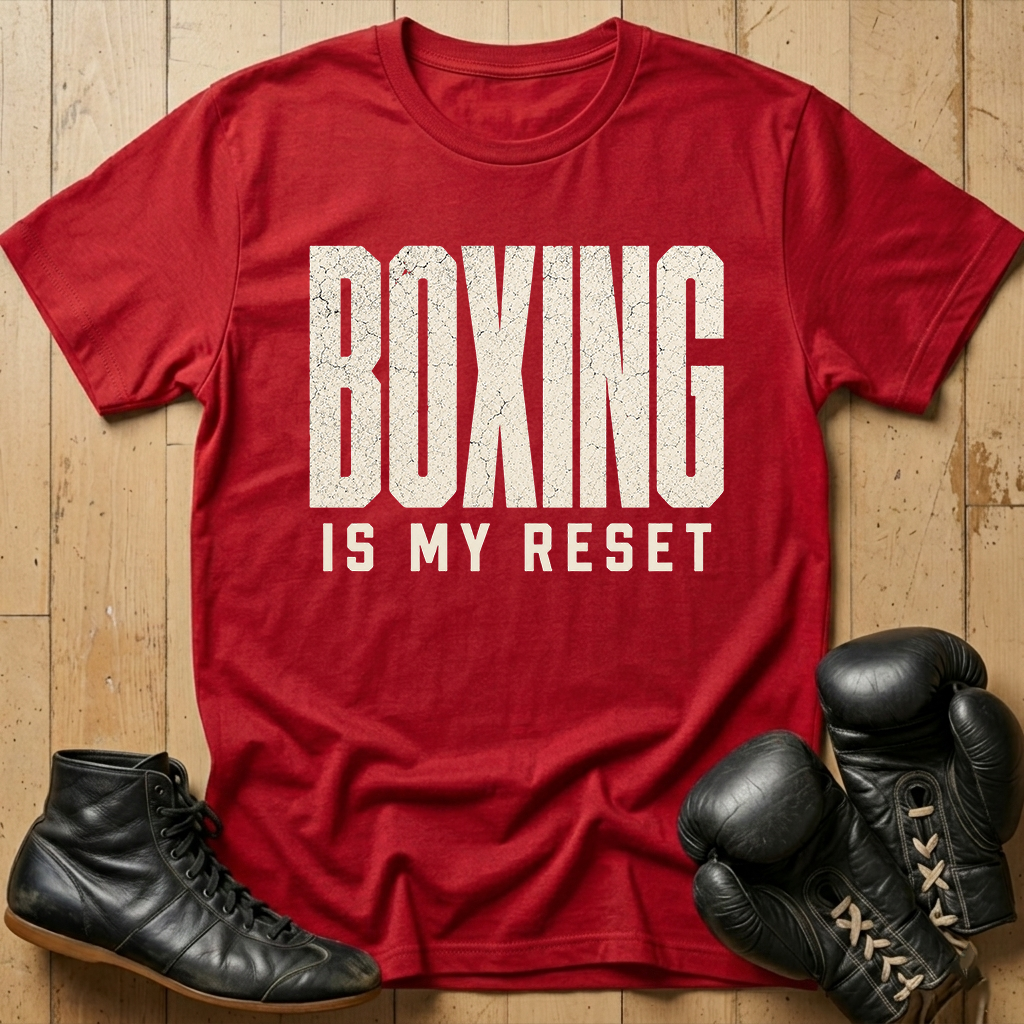 Boxing Is My Reset T-shirt
