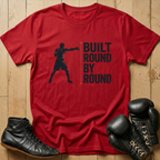 Built Round by round  T-shirt