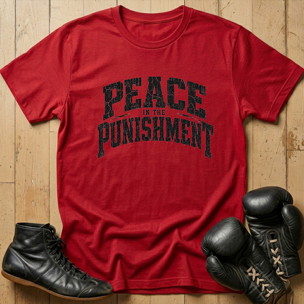 Peace In The Punishment T-shirt