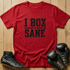 Keeps Me Sane T-shirt