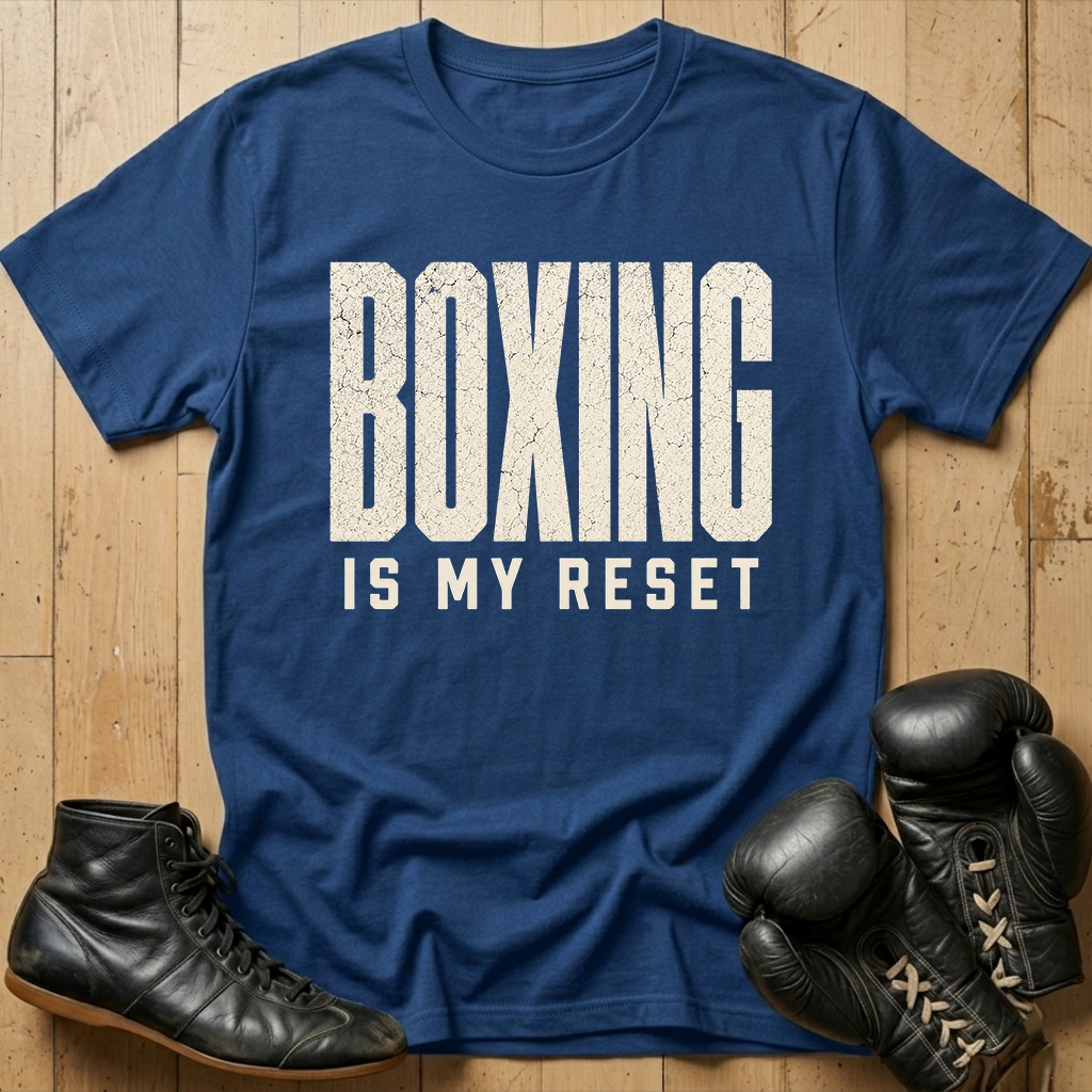 Boxing Is My Reset T-shirt