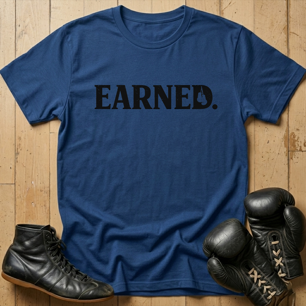 Earned T-shirt