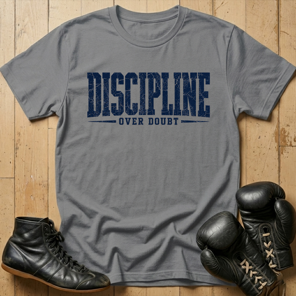 Discipline Over Doubt T-shirt