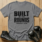 Built In The Rounds T-shirt