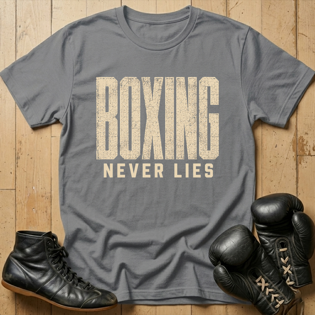 Boxing Never liesT-shirt