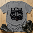 The Ring Doesn't Lie T-Shirt