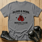 Blood & Work T-Shirt
