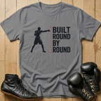 Built Round by round  T-shirt