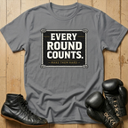 EVERY ROUND COUNTS  T-shirt