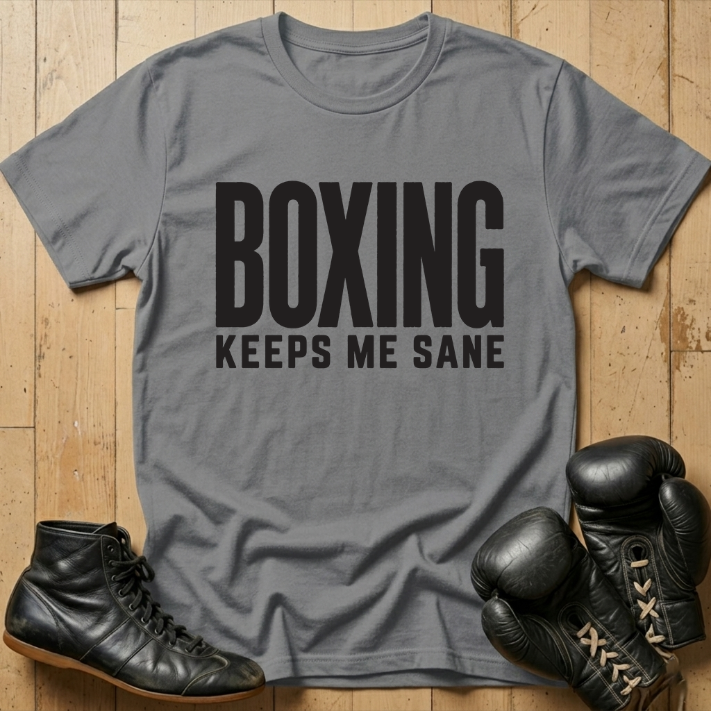 Keeps Me Sane Boxing T-shirt