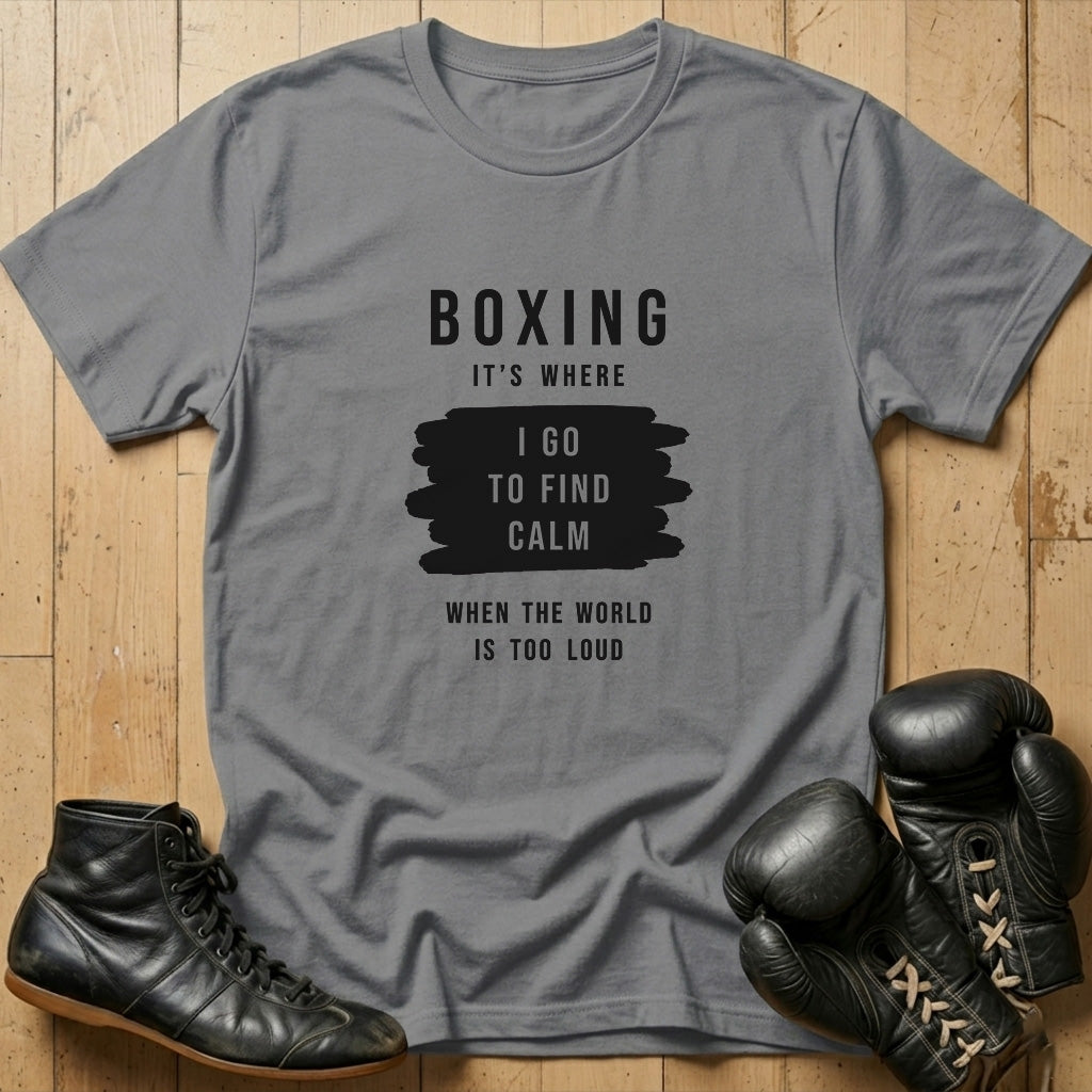 Where I Find Calm T-shirt