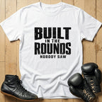 Built In The Rounds T-shirt