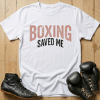Boxing Saved Me T-shirt